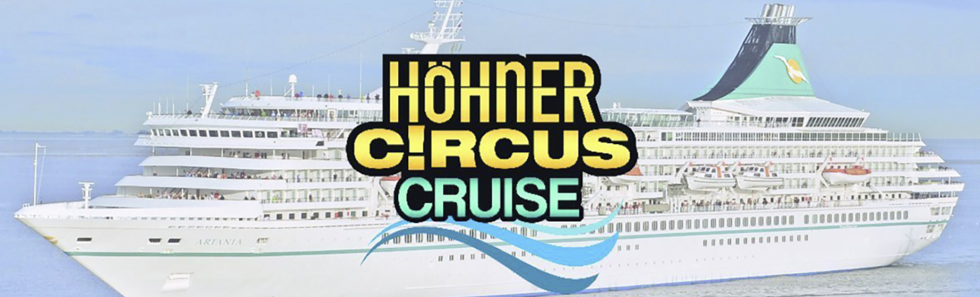 Höhner Circus Cruise